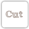 Cut